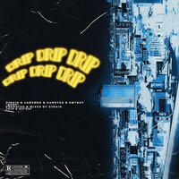 Дрип - 02ГЕНГ, Xannyen, 02rain
