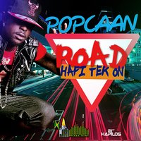 Road Hafi Tek On - Popcaan