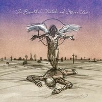 Burned Out And Broken In - The Beautiful Mistake