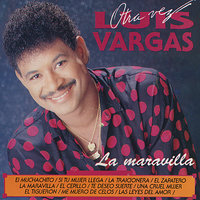 Si tu mujer no llega - Luis Vargas
