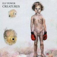 The Creature Part II - Elf Power