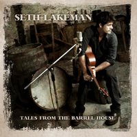 Apple of His Eye - Seth Lakeman