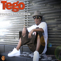 PEGAITO A LA PARED - Tego Calderón