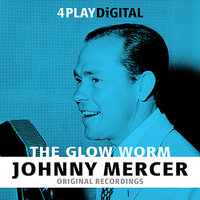 On The Atchison, Topeka & The Santa Fe - Johnny Mercer, The Pied Pipers