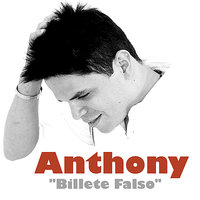Billete Falso - Anthony