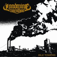 Bile Towers - Landmine Marathon