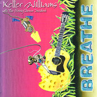 Not of This Earth - Keller Williams, The String Cheese Incident
