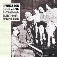 Almost In Your Arms - Michael Feinstein, Jay Livingston