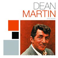 I'll Hold You in My Heart (Till I Can Hold You in My Arms) - Dean Martin