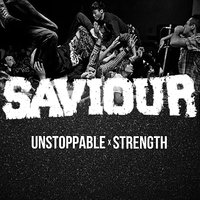 STRENGTH - Saviour