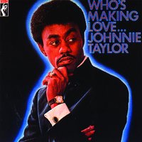 I'm Trying - Johnnie Taylor