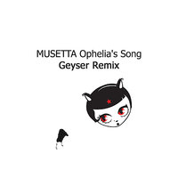 Ophelia's Song - Musetta
