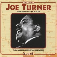 Corinne, Corrina - Big Joe Turner, Art Tatum