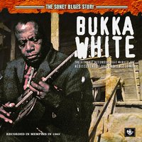 Remembrance Of Charlie Patton - Bukka White