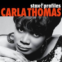I Play For Keeps - Carla Thomas