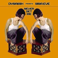Never Get Me [Aka Mark Anthony and Alain Vinet] - Dynamix, Nina Eve, Afterlife