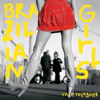 Last Call - Brazilian Girls