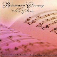 Be Careful, It's My Heart - Rosemary Clooney