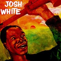 St. James Infirmary - Josh White