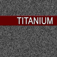 Titanium - The Hits