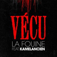 Vécu - La Fouine, Kamelancien