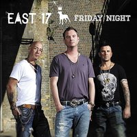 Friday Night 121911 - East 17