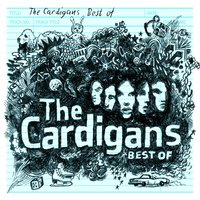 Sick & Tired - The Cardigans