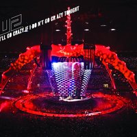 I'll Go Crazy If I Don't Go Crazy Tonight - U2, Dirty South