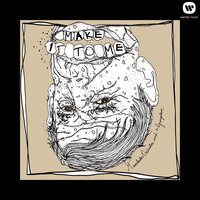 Make It to Me - Manchester Orchestra, Grouplove