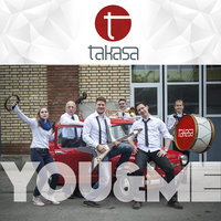 You And Me - Takasa