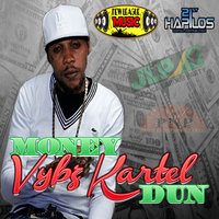 Money Dun - VYBZ Kartel
