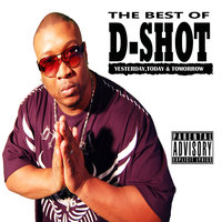 I'll Be Yo' Huckleberry - D-Shot, E-40, Lee