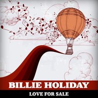 When You're Smiling (The Whole World Smiles With You) - Billie Holiday, Lester Young