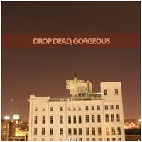Bullets Are Scene - Drop Dead, Gorgeous