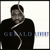 Nice & Wet - Gerald Levert