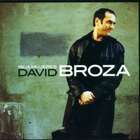 Isla Mujeres - David Broza