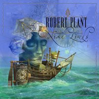 Like I've Never Been Gone - Robert Plant