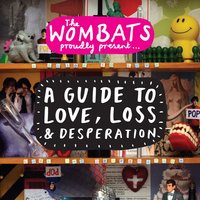 Let's Dance to Joy Division - The Wombats