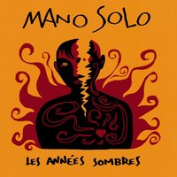 C'est en vain - Mano Solo