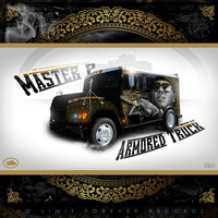 I Need an Armored Truck - Master P, ROMEO