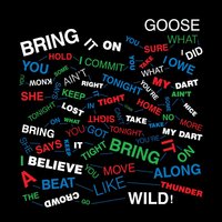 Bring It On - Goose