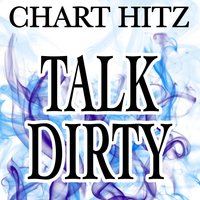 Talk Dirty - Chart hitz