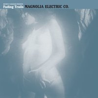 Talk To Me Devil. Again - Magnolia Electric Co.