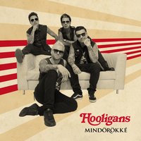 Mindörökké - Hooligans