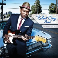 i'm Done Cryin' - Robert Cray