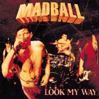 Pushin' Me - Madball