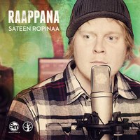 Sateen ropinaa - Raappana