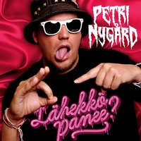 Lähekkö panee - Petri Nygard