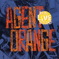 Bite The Hand That Feeds Pt. 1 - Agent Orange