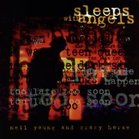 A Dream That Can Last - Neil Young, Crazy Horse